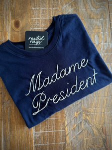 Madame President Hand Embroidered T-Shirt