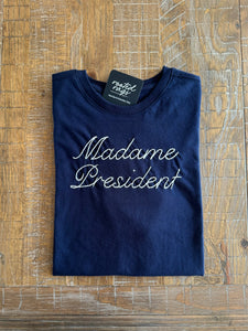 Madame President Hand Embroidered T-Shirt